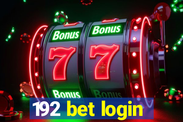 192 bet login